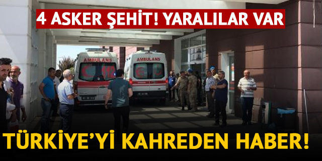 Adıyaman’dan kahreden haber: Dört askerimiz şehit oldu