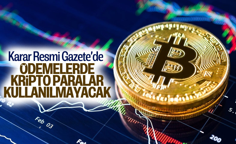 Ödemelerde 'kripto para' kullanılmayacak