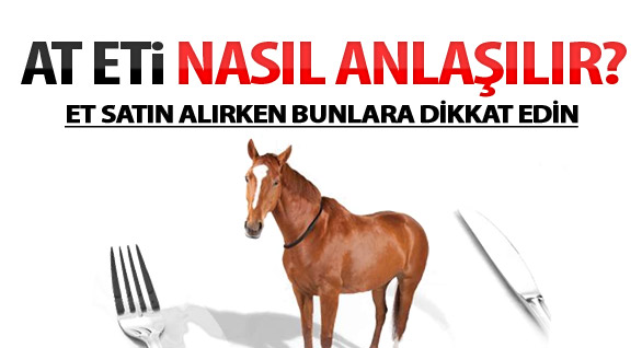 Dikkat! At eti nasıl ayırt edilir?