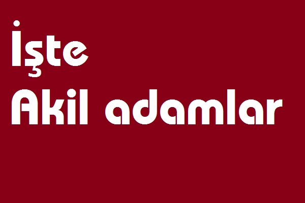 Akil Adamlar Kimler?