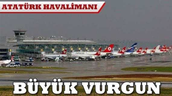 Atatürk Havaalanında büyük soygun