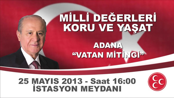 MHP nin Adana Mitingi ses getirecek