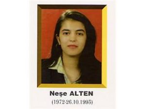 Neşe, 22 yaşındaydı