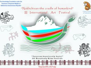 Nahçıvan -Beşeriyetin Beşiği 3.Uluslararası Resim Festivali