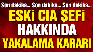 CIA eski şefi Fuller hakkında yakalama kararı verildi