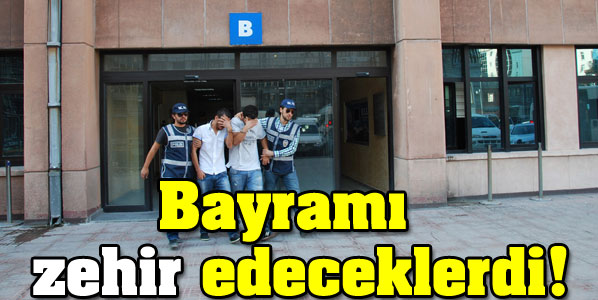 Bayramı zehir edeceklerdi