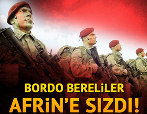 Bordo bereliler sınırı geçti