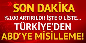 Türkiye'den ABD ürünlerine ek vergi geldi! Yüzde 100 artırıldı!