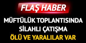Müftülük toplantısında dehşet saçtı! 5 ölü, 2 yaralı