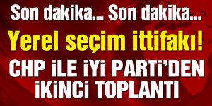 Son dakika haberi… CHP ile İYİ Parti’den ‘yerel seçim ittifakı’ için ikinci toplantı!
