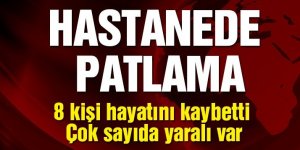Gaziantep’te hastanede oksijen tüpü patladı: 8 Kişi hayatını kaybetti