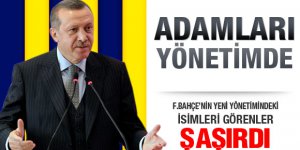 Fenerbahçede Recep Tayyip Erdoğanın Adamları