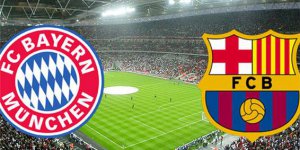 Barcelona Bayern Münih maçını hangi kanalda saat kaçta