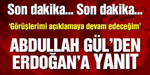 Gül, AKPden gelen eleştirilere yanıt verdi