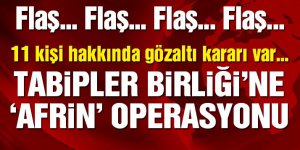 Son dakika haberi… Türk Tabipler Birliği yönetimine gözaltı